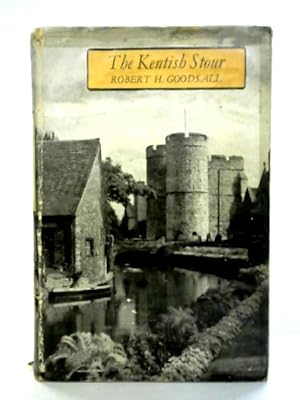 Seller image for The Kentish Stour for sale by World of Rare Books