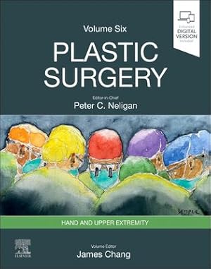 Imagen del vendedor de Plastic Surgery: Volume 6: Hand and Upper Limb (Plastic Surgery, 6) by Chang MD, James, Neligan MB FRCS(I) FRCSC FACS, Peter C. [Hardcover ] a la venta por booksXpress