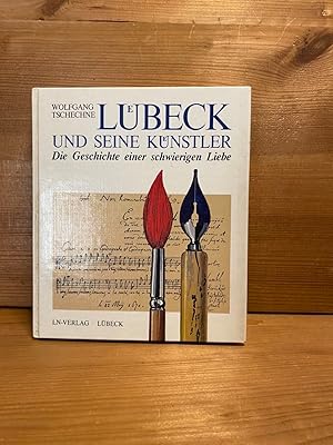 Lübeck und seine Künstler. Die Geschichte einer schwierigen Liebe