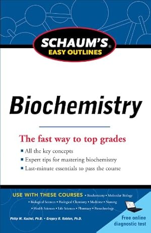 Seller image for Schaum's Easy Outline of Biochemistry, Revised Edition by Kuchel, Philip W., Ralston, Gregory B., Ralston, Gregory B. [Paperback ] for sale by booksXpress