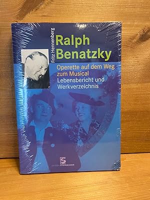 Imagen del vendedor de Ralph Benatzky : Operette auf dem Weg zum Musical ; Lebensbericht und Werkverzeichnis. a la venta por Buchhandlung Neues Leben