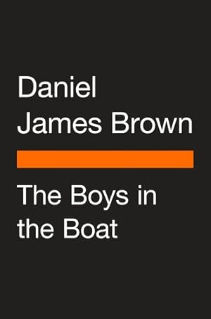 Seller image for The Boys in the Boat (Movie Tie-In): Nine Americans and Their Epic Quest for Gold at the 1936 Berlin Olympics by Brown, Daniel James [Paperback ] for sale by booksXpress