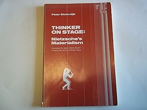 Seller image for Thinker On Stage: Nietzsche?s Materialism (Volume 56) (Theory and History of Literature) for sale by Carmarthenshire Rare Books