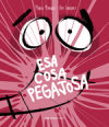 Seller image for Esa cosa pegajosa for sale by Agapea Libros
