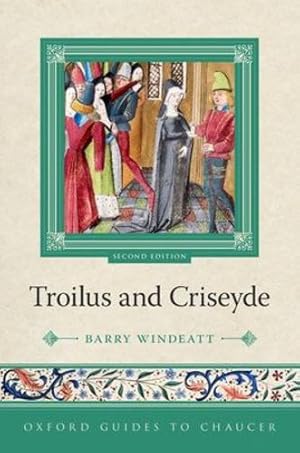 Seller image for Oxford Guides to Chaucer: Troilus and Criseyde by Windeatt, Prof Barry [Paperback ] for sale by booksXpress