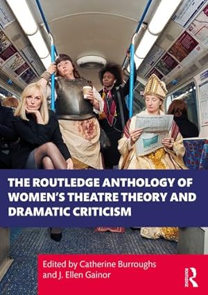 Immagine del venditore per The Routledge Anthology of Women's Theatre Theory and Dramatic Criticism [Paperback ] venduto da booksXpress