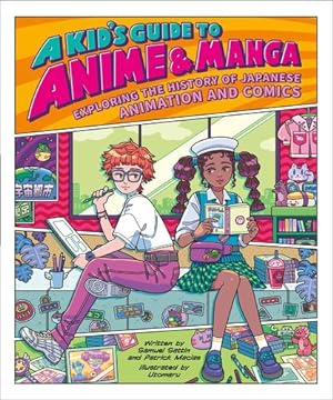 Immagine del venditore per A Kid's Guide to Anime & Manga: Exploring the History of Japanese Animation and Comics (A Kid's Fan Guide, 3) by Sattin, Samuel, Macias, Patrick [Paperback ] venduto da booksXpress