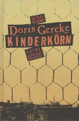 Bild des Verkufers fr Kinderkorn : Krimi. Doris Gerke / Die kleine Reihe zum Verkauf von Schrmann und Kiewning GbR