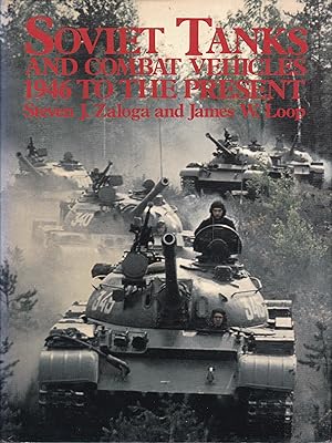 Bild des Verkufers fr Soviet Tanks and Combat Vehicles 1946 to the Present zum Verkauf von Antiquariat Torsten Bernhardt eK