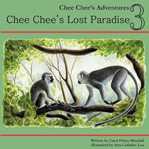 Seller image for Chee Chee's Lost Paradise: Chee Chee's Adventures Book 3 (3) by Carol Ottley-Mitchell [Paperback ] for sale by booksXpress