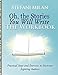 Seller image for Oh, the Stories You Will Write: The Workbook [Soft Cover ] for sale by booksXpress