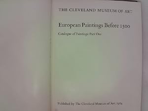 Immagine del venditore per European Paintings Before 1500: The Cleveland Museum of Art Catalogue of Paintings Part One (Its Catalogue of Paintings ; Pt. 1) venduto da Das Buchregal GmbH