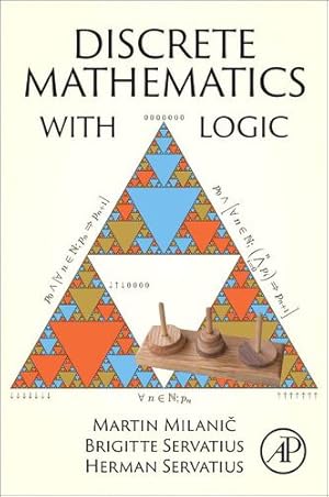 Imagen del vendedor de Discrete Mathematics With Logic by Milanic, Martin, Servatius, Brigitte, Servatius, Herman [Paperback ] a la venta por booksXpress