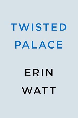 Seller image for Twisted Palace (The Royals) by Watt, Erin [Paperback ] for sale by booksXpress