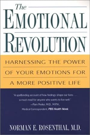 Immagine del venditore per The Emotional Revolution: Harnessing the Power of Your Emotions for a More Positive Life by Rosenthal M.D., Norman E [Paperback ] venduto da booksXpress