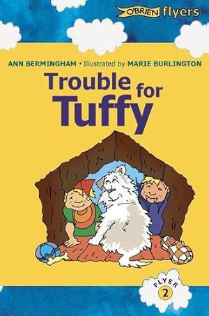 Image du vendeur pour Trouble for Tuffy (O'Brien Flyers) by Ann Bermingham [Paperback ] mis en vente par booksXpress