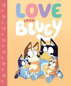 Seller image for Love from Bluey by Brumm, Suzy [Hardcover ] for sale by booksXpress