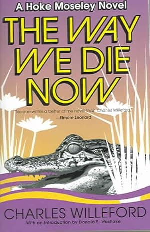 Imagen del vendedor de Way We Die Now a la venta por GreatBookPrices