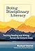 Immagine del venditore per Doing Disciplinary Literacy: Teaching Reading and Writing Across the Content Areas [Hardcover ] venduto da booksXpress