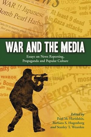 Seller image for War and the Media: Essays on News Reporting, Propaganda and Popular Culture by Paul M. Haridakis [Paperback ] for sale by booksXpress