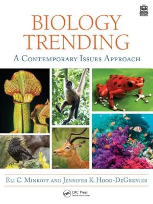 Seller image for Biology Trending: A Contemporary Issues Approach by Minkoff, Eli, Hood-DeGrenier, Jennifer K. [Paperback ] for sale by booksXpress