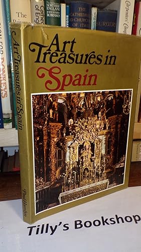 Seller image for Art Treasures In Spain for sale by Tilly's Bookshop