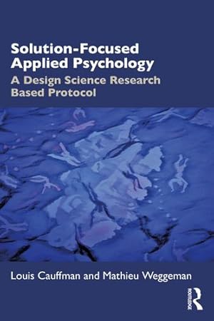 Seller image for Solution-Focused Applied Psychology by Cauffman, Louis, Weggeman, Mathieu [Paperback ] for sale by booksXpress