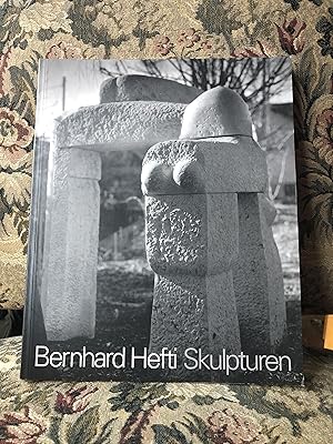 Seller image for Bernard Hefti. Skulpturen von 1970 bis 1995 for sale by Homeless Books