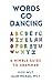 Immagine del venditore per Words Go Dancing: A Nimble Guide to Grammar [Soft Cover ] venduto da booksXpress