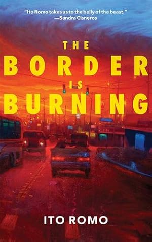 Image du vendeur pour The Border Is Burning by Romo, Ito [Paperback ] mis en vente par booksXpress