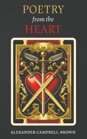 Seller image for Poetry from the Heart by Campbell-Brown, Alexander [Paperback ] for sale by booksXpress