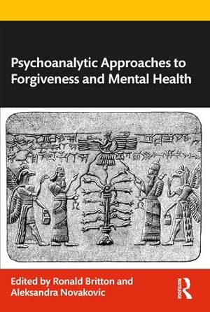 Immagine del venditore per Psychoanalytic Approaches to Forgiveness and Mental Health [Paperback ] venduto da booksXpress