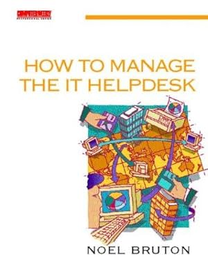 Immagine del venditore per How to Manage the IT Helpdesk venduto da WeBuyBooks