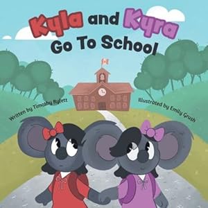 Image du vendeur pour Kyla and Kyra Go To School by Rylett, Timothy [Paperback ] mis en vente par booksXpress