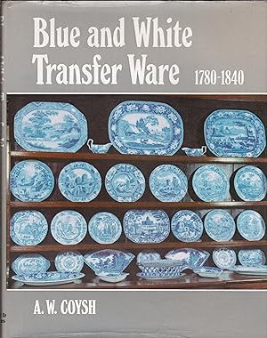 Blue and White Transfer Ware, 1780-1840
