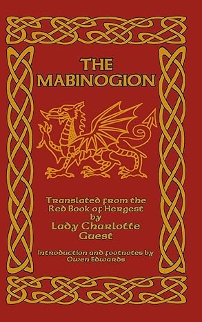 The Mabinogion: Translated from the Red Book of Hergest