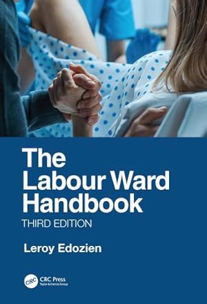Seller image for The Labour Ward Handbook by Edozien, Leroy [Paperback ] for sale by booksXpress