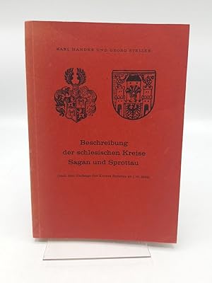 Bild des Verkufers fr Beschreibung der schlesischen Kreise Sagan und Sprottau( nach einer Umfrage des Kreises Sprottau ab 1.10.1932) zum Verkauf von Antiquariat Bcherwurm