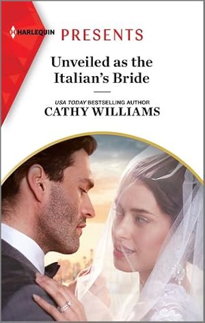 Imagen del vendedor de Unveiled as the Italian's Bride (Harlequin Presents, 4127) by Williams, Cathy [Mass Market Paperback ] a la venta por booksXpress