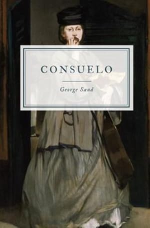 Image du vendeur pour Consuelo by Sand, George [Paperback ] mis en vente par booksXpress