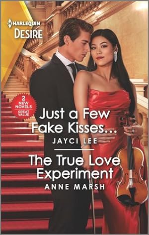 Seller image for Just a Few Fake Kisses. & The True Love Experiment (Harlequin Desire, 15) by Lee, Jayci, Marsh, Anne [Mass Market Paperback ] for sale by booksXpress