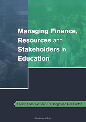 Imagen del vendedor de Managing Finance, Resources and Stakeholders in Education (Centre for Educational Leadership and Management) a la venta por WeBuyBooks