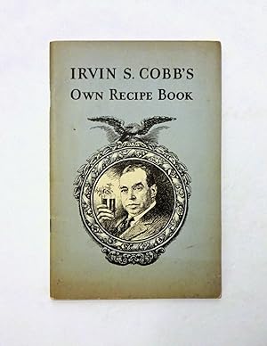 Seller image for Irvin S. Cobb's Own Recipe Book for sale by CraigsClassics