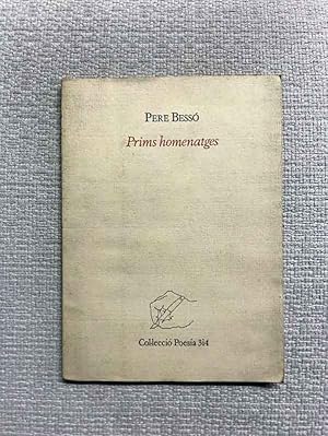 Seller image for Prims homenatges for sale by Campbell Llibres