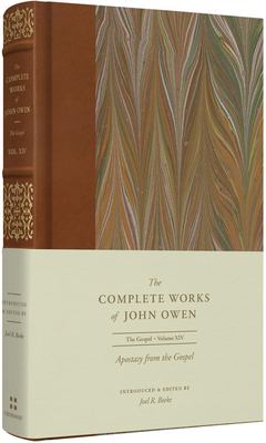 Seller image for Apostasy from the Gospel (Volume 14) (The Complete Works of John Owen) by Owen, John [Hardcover ] for sale by booksXpress