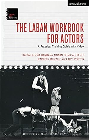 Seller image for The Laban Workbook for Actors: A Practical Training Guide with Video (Theatre Arts Workbooks) [Hardcover ] for sale by booksXpress