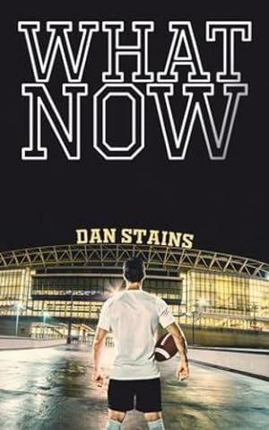 Seller image for What Now by Stains, Dan [Paperback ] for sale by booksXpress