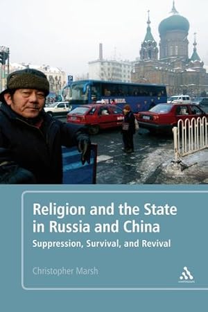 Seller image for Religion and the State in Russia and China: Suppression, Survival, and Revival [Hardcover ] for sale by booksXpress