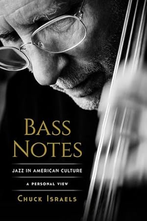 Immagine del venditore per Bass Notes: Jazz in American Culture: A Personal View by Israels, Chuck [Hardcover ] venduto da booksXpress