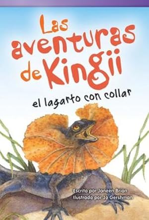 Seller image for Las aventuras de Kingii el lagarto con collar (Literary Text) (Spanish Edition) by Brian, Janeen [Paperback ] for sale by booksXpress